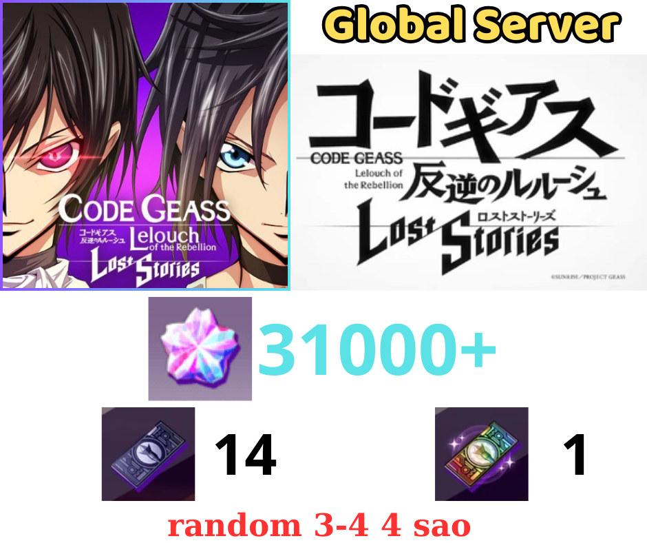 [GLOBAL] Code Geass: Lost Stories 31K+ Sakuradite + 3-4 4 sao